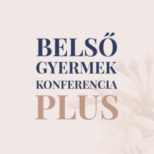 Belső Gyermek Konferencia 2024 Plus